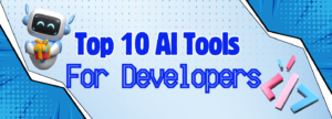 AI Tools For Developers