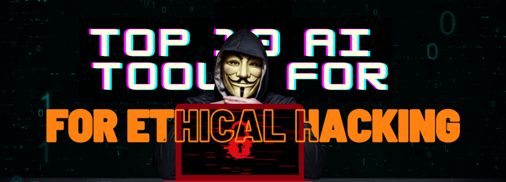 Tools for Ethical Hackers