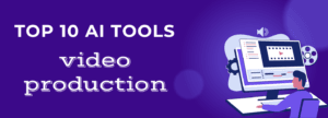 Tools For Video Editing