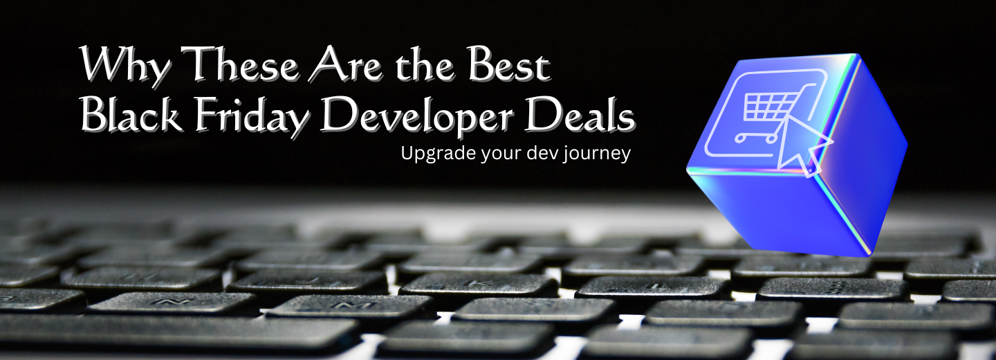The Best Black Friday Developer Deal 2025